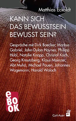 E-Book (pdf) Kann sich das Bewusstsein bewusst sein? von Matthias Eckoldt