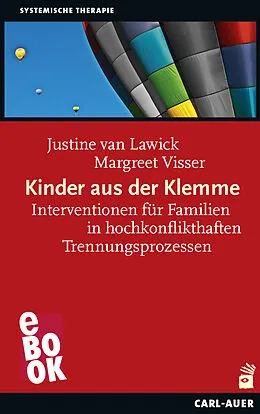 E-Book (epub) Kinder aus der Klemme von Justine van Lawick, Margreet Visser