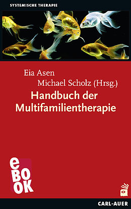 E-Book (epub) Handbuch der Multifamilientherapie von Eia Asen, Michael Scholz