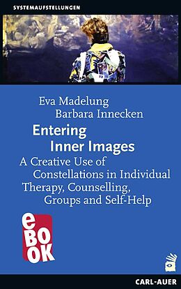 E-Book (epub) Entering Inner Images von Eva Madelung, Barbara Innecken