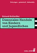 E-Book (epub) Dissoziales Handeln von Kindern und Jugendlichen von Roland Schleiffer