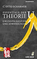 E-Book (epub) Essentials der Theorie U von C. Otto Scharmer