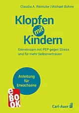 E-Book (epub) Klopfen mit Kindern von Claudia A. Reinicke, Michael Bohne
