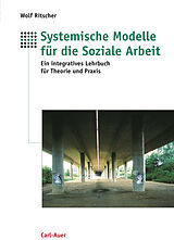 E-Book (epub) Systemische Modelle für die Soziale Arbeit von Wolf Ritscher