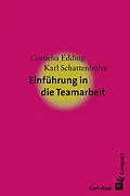 E-Book (epub) Einführung in die Teamarbeit von Cornelia Edding, Karl Schattenhofer