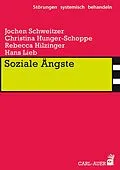 E-Book (epub) Soziale Ängste von Jochen Schweitzer, Christina Hunger-Schoppe, Rebecca Hilzinger