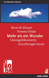E-Book (epub) Mehr als ein Wunder von Steve de Shazer, Yvonne Dolan