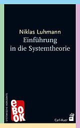 E-Book (epub) Einführung in die Systemtheorie von Niklas Luhmann