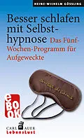 E-Book (epub) Besser schlafen mit Selbsthypnose von Heinz-Wilhelm Gößling