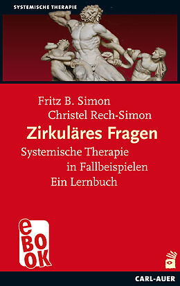 E-Book (epub) Zirkuläres Fragen von Fritz B. Simon, Christel Rech-Simon