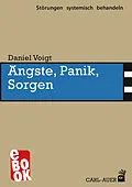 E-Book (epub) Ängste, Panik, Sorgen von Daniel Voigt