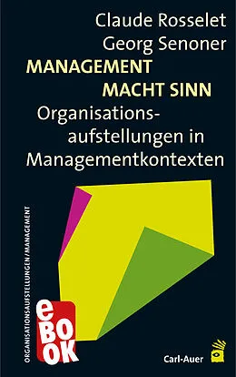 E-Book (epub) Management Macht Sinn von Claude Rosselet, Georg Senoner