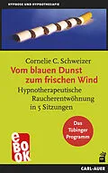 E-Book (epub) Vom blauen Dunst zum frischen Wind von Cornelie C Schweizer