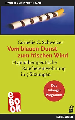 E-Book (epub) Vom blauen Dunst zum frischen Wind von Cornelie C Schweizer