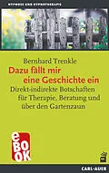 E-Book (epub) Dazu fällt mir eine Geschichte ein von Bernhard Trenkle