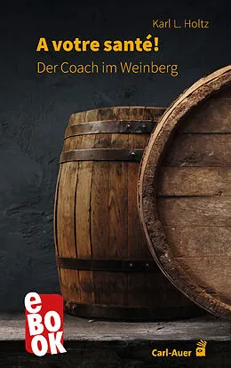 E-Book (epub) A votre santé von Karl L. Holtz