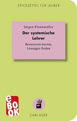E-Book (epub) Der systemische Lehrer von Jürgen Pfannmöller