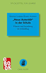 E-Book (epub) "Neue Autorität" in der Schule von Martin Lemme, Bruno Körner