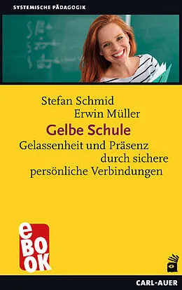 E-Book (epub) Gelbe Schule von Stefan Schmid, Erwin Müller