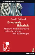 E-Book (epub) Emotionale Sicherheit von Don R. Catherall