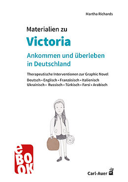 eBook (pdf) Materialien zu 'Victoria - ankommen und überleben in Deutschland' de Martha Richards