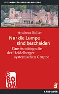 E-Book (epub) Nur die Lumpe sind bescheiden von Andreas Kollar
