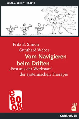 E-Book (epub) Vom Navigieren beim Driften von Fritz B. Simon, Gunthard Weber