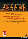 E-Book (pdf) PEP-Tools für Therapie, Coaching und Pädagogik von Michael Bohne, Sabine Ebersberger