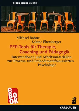 E-Book (pdf) PEP-Tools für Therapie, Coaching und Pädagogik von Michael Bohne, Sabine Ebersberger