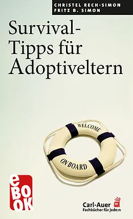 E-Book (epub) Survival-Tipps für Adoptiveltern von Christel Rech-Simon, Fritz B. Simon