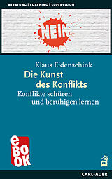 E-Book (epub) Die Kunst des Konflikts von Klaus Eidenschink