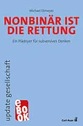 E-Book (epub) Nonbinär ist die Rettung von Michael Ebmeyer