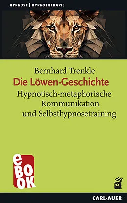 E-Book (epub) Die Löwen-Geschichte von Bernhard Trenkle