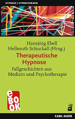 E-Book (epub) Therapeutische Hypnose von Hansjörg Ebell, Hellmuth Schuckall