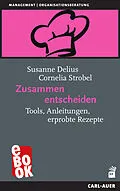 E-Book (epub) Zusammen entscheiden von Susanne Delius, Cornelia Strobel