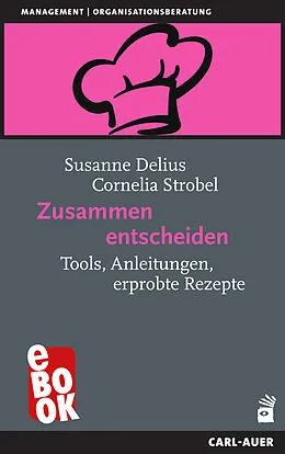 E-Book (epub) Zusammen entscheiden von Susanne Delius, Cornelia Strobel