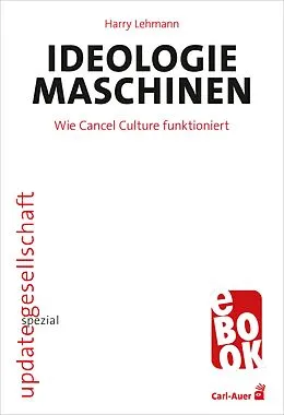 E-Book (epub) Ideologiemaschinen von Harry Lehmann