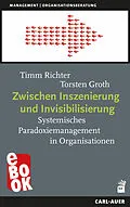 E-Book (epub) Zwischen Inszenierung und Invisibilisierung von Timm Richter, Torsten Groth