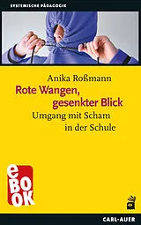 E-Book (epub) Rote Wangen, gesenkter Blick von Anika Roßmann