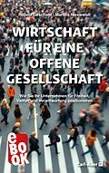 E-Book (epub) Wirtschaft für eine offene Gesellschaft von Roland Geschwill, Martina Nieswandt