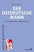 E-Book (epub) Der ostdeutsche Mann von Ralph Gerstenberg