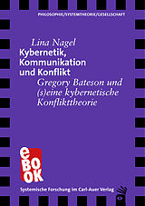 E-Book (epub) Kybernetik, Kommunikation und Konflikt von Lina Nagel