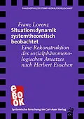 E-Book (epub) Situationsdynamik systemtheoretisch beobachtet von Franz Lorenz