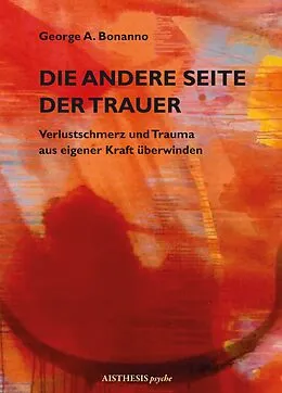 E-Book (epub) Die andere Seite der Trauer von George A. Bonanno
