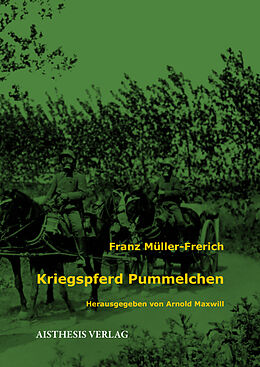 Kartonierter Einband (Kt) Kriegspferd Pummelchen von Franz Müller-Frerich