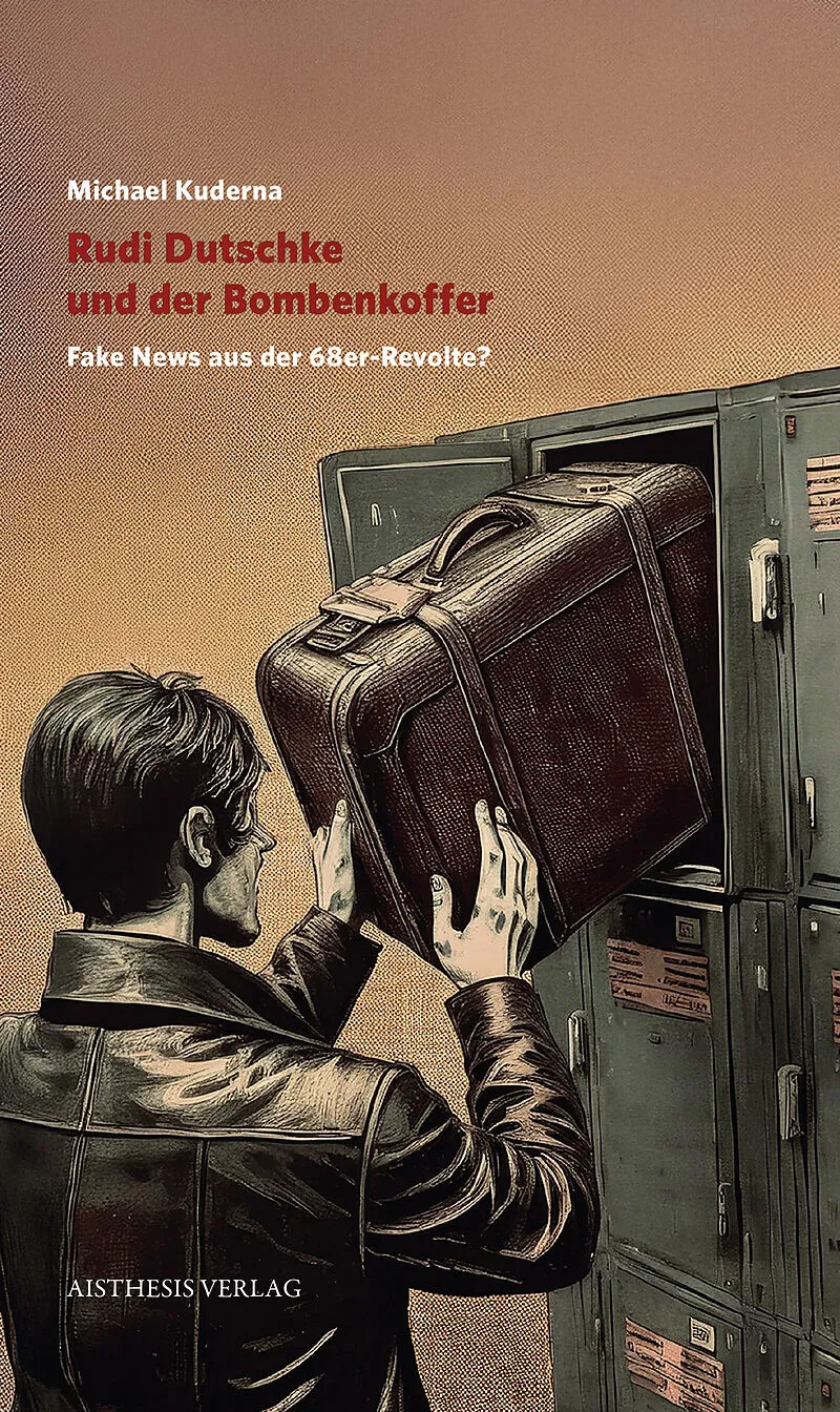Rudi Dutschke und der Bombenkoffer