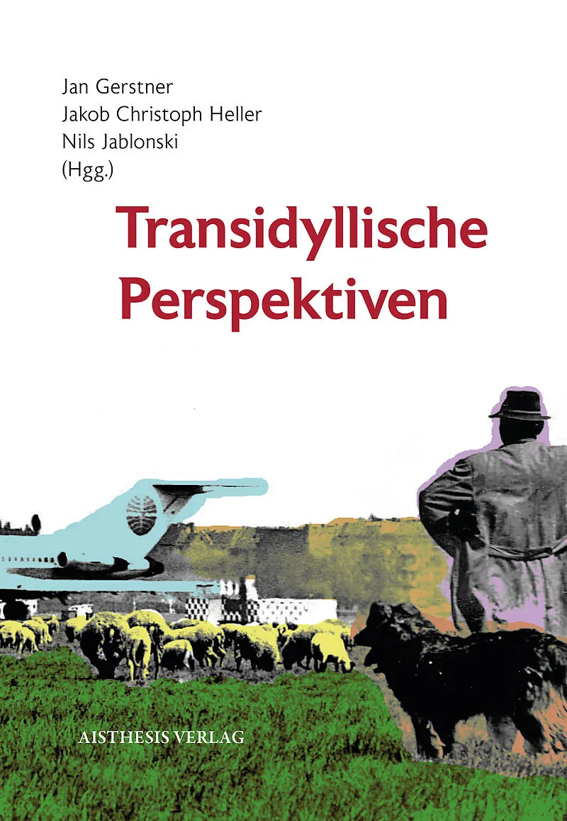 Transidyllische Perspektiven