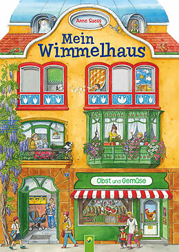 Pappband, unzerreissbar Mein Wimmelhaus. Liebevoll illustriert von Anne Suess von Schwager & Steinlein Verlag