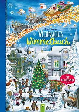 Pappband Weihnachtswimmelbuch. Mit Rätselspaß. Liebevoll illustriertes Bilderbuch von Anne Suess von Schwager & Steinlein Verlag