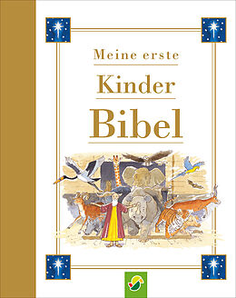 Fester Einband Meine erste Kinderbibel von Schwager & Steinlein Verlag